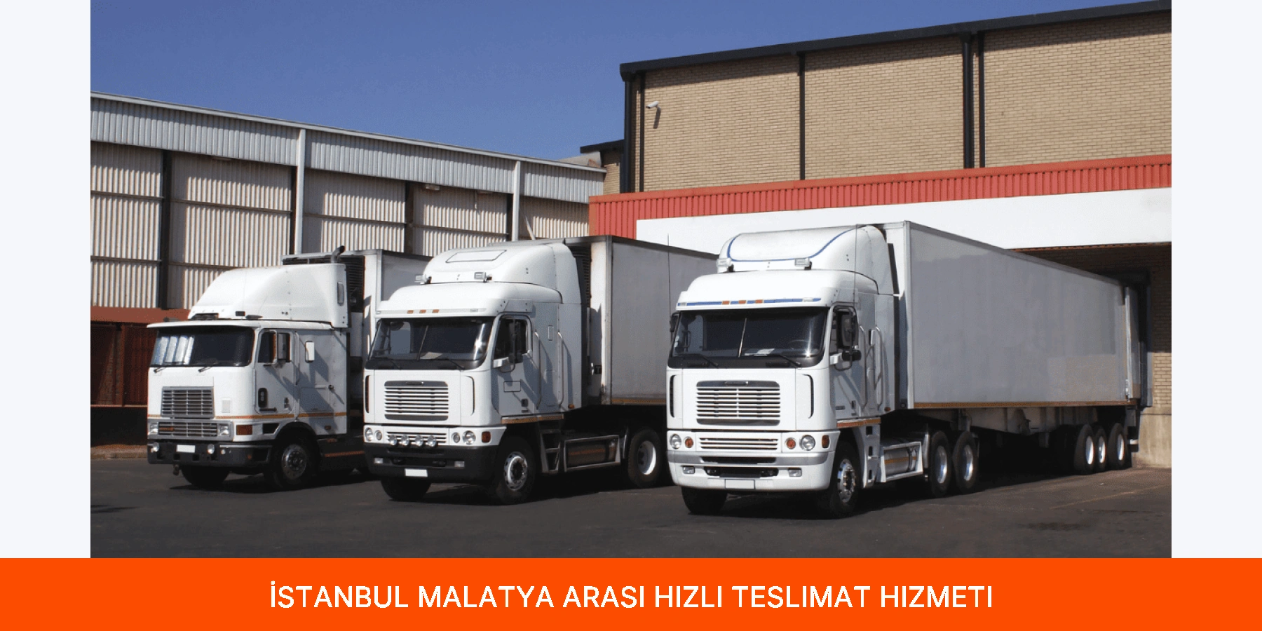 İstanbul Malatya Arası Hızlı Teslimat Hizmeti